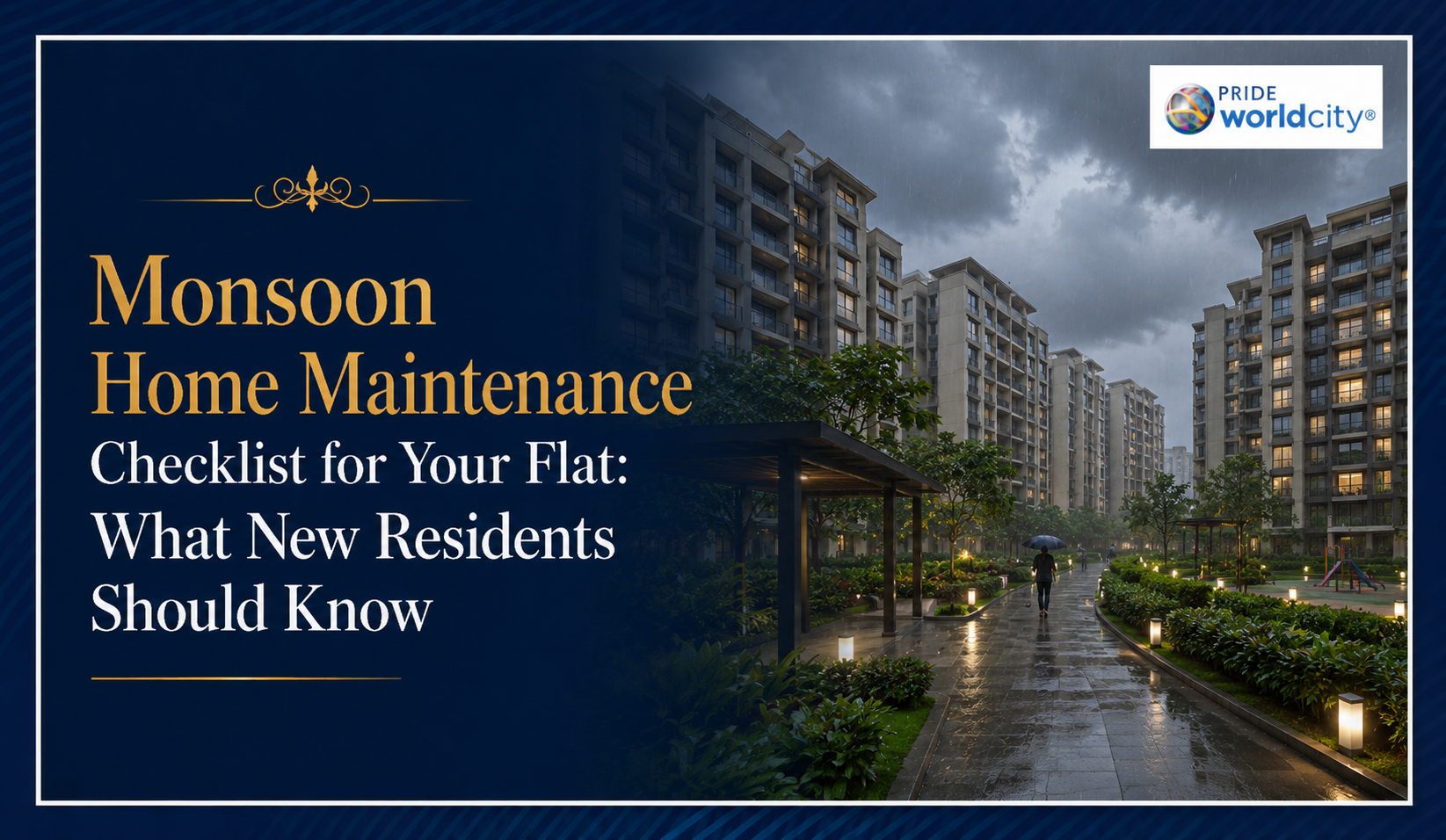 Monsoon Home Maintenance Checklist for Your Flat What New Residents Should Know